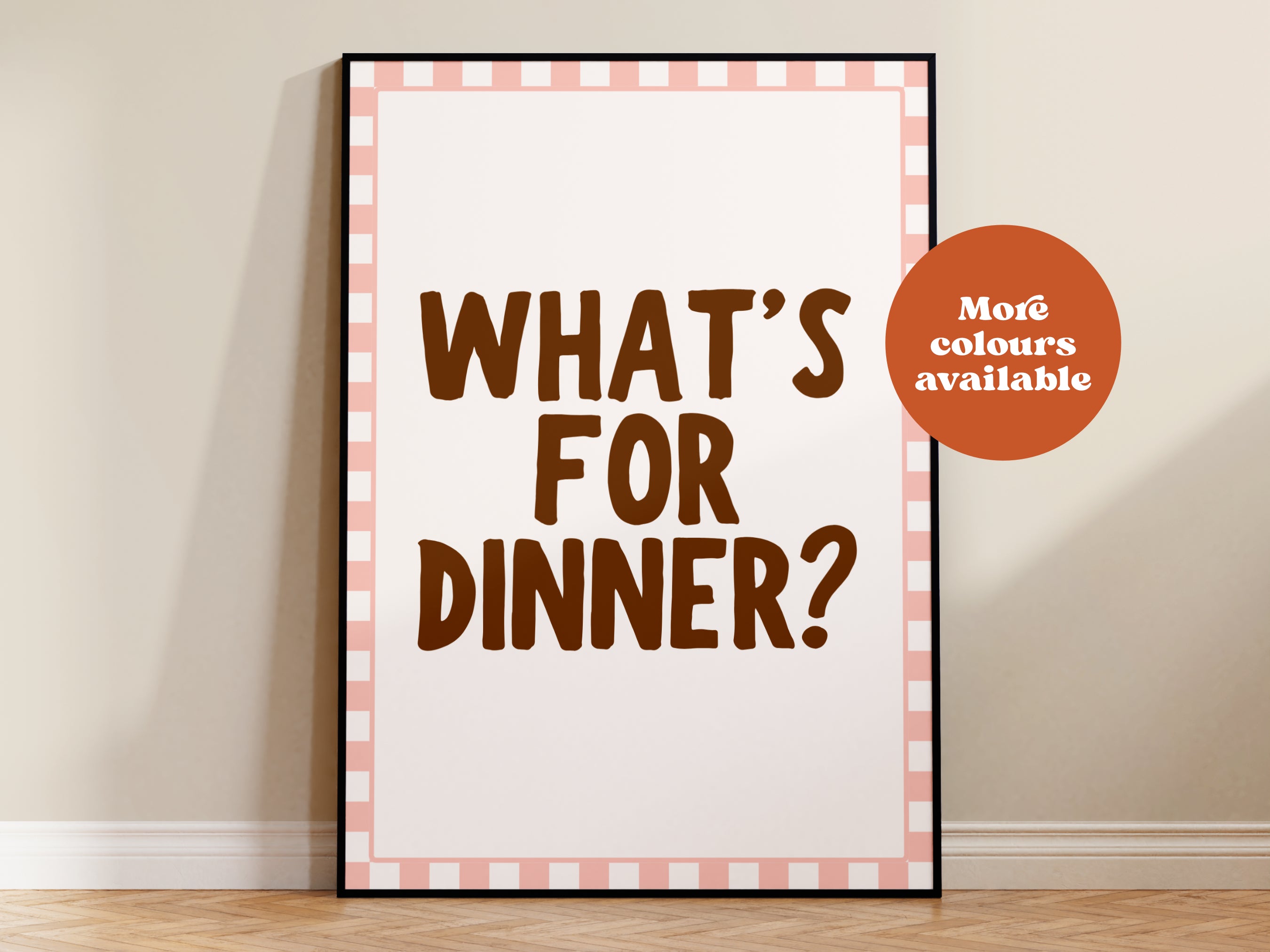 What's For Dinner Print