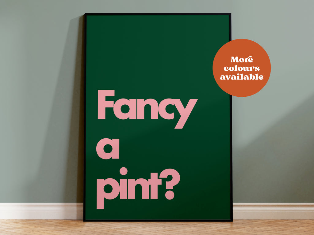 Fancy a Pint Print