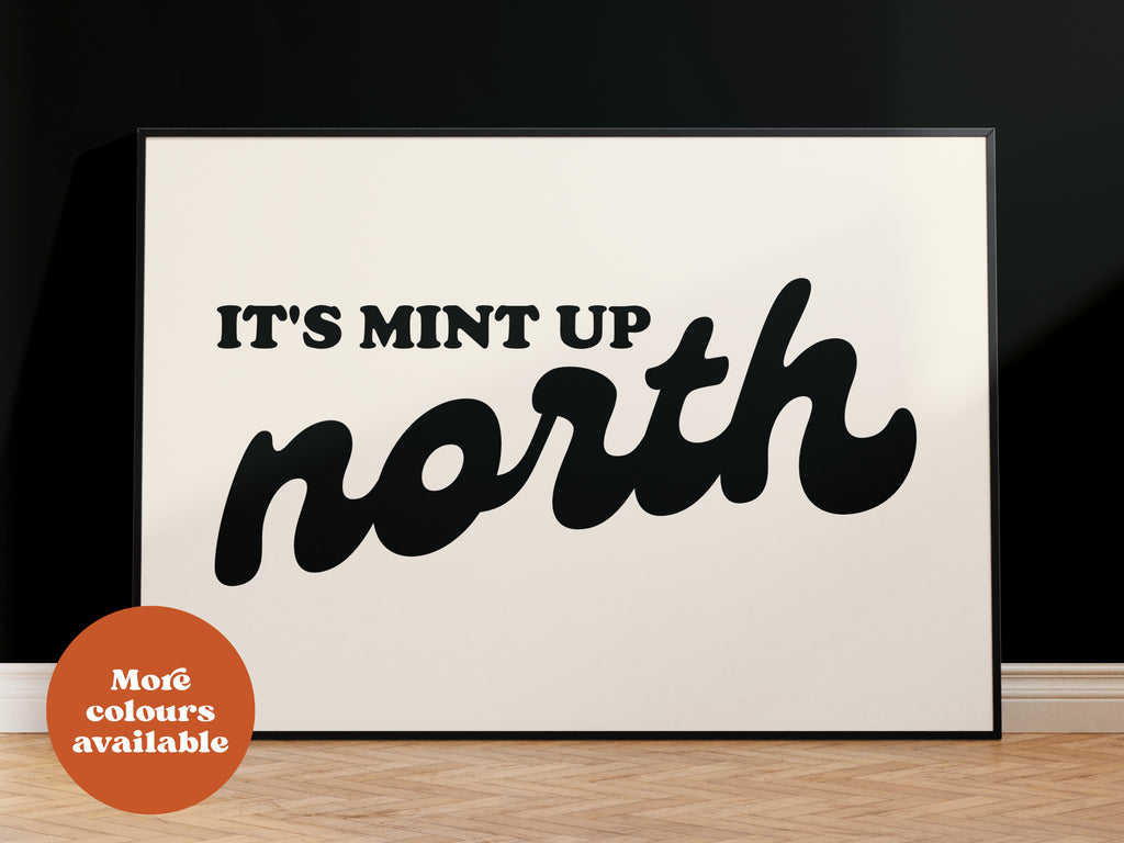 It's Mint up North New Print