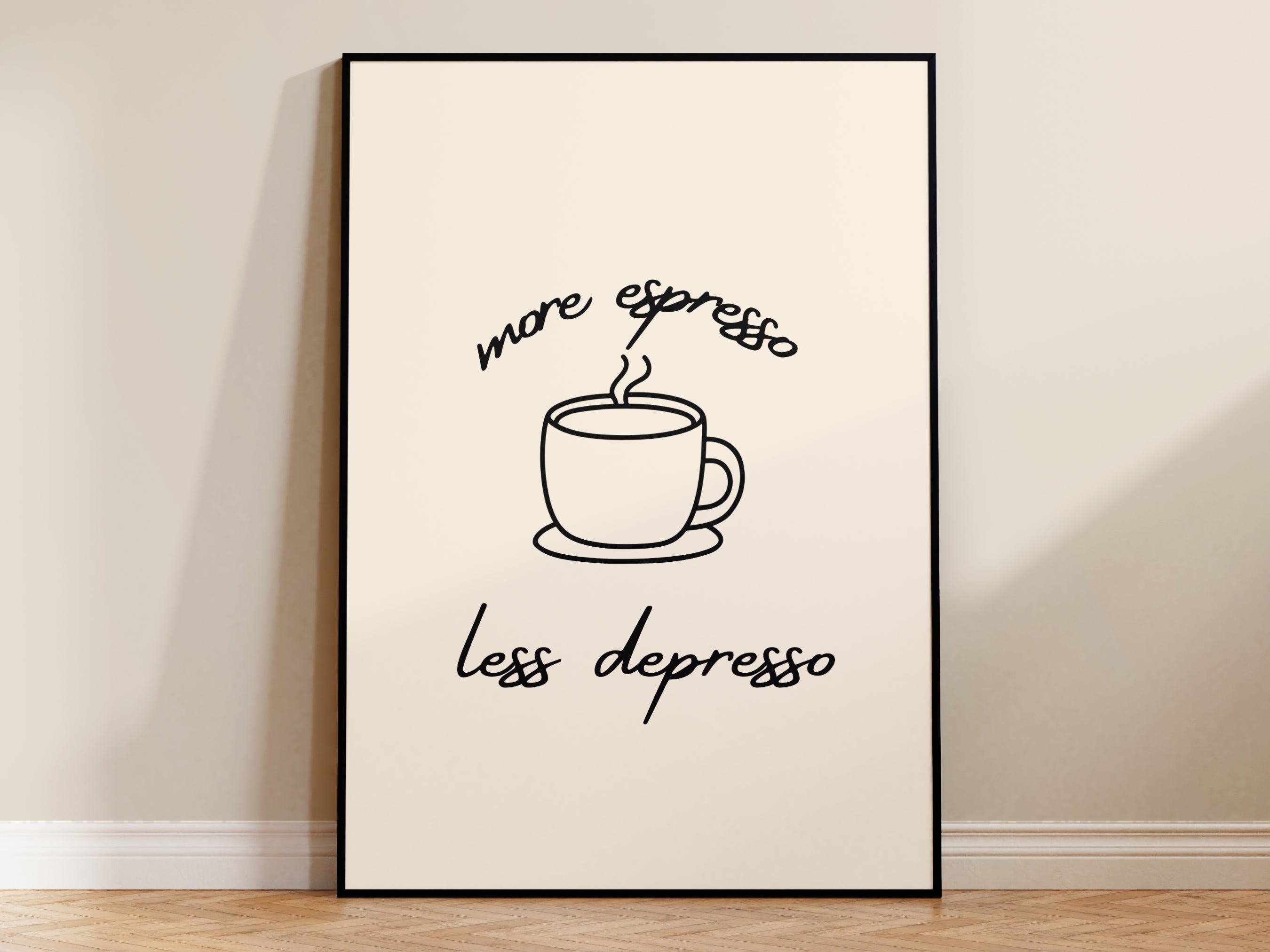 More Espresso Less Depresso Print