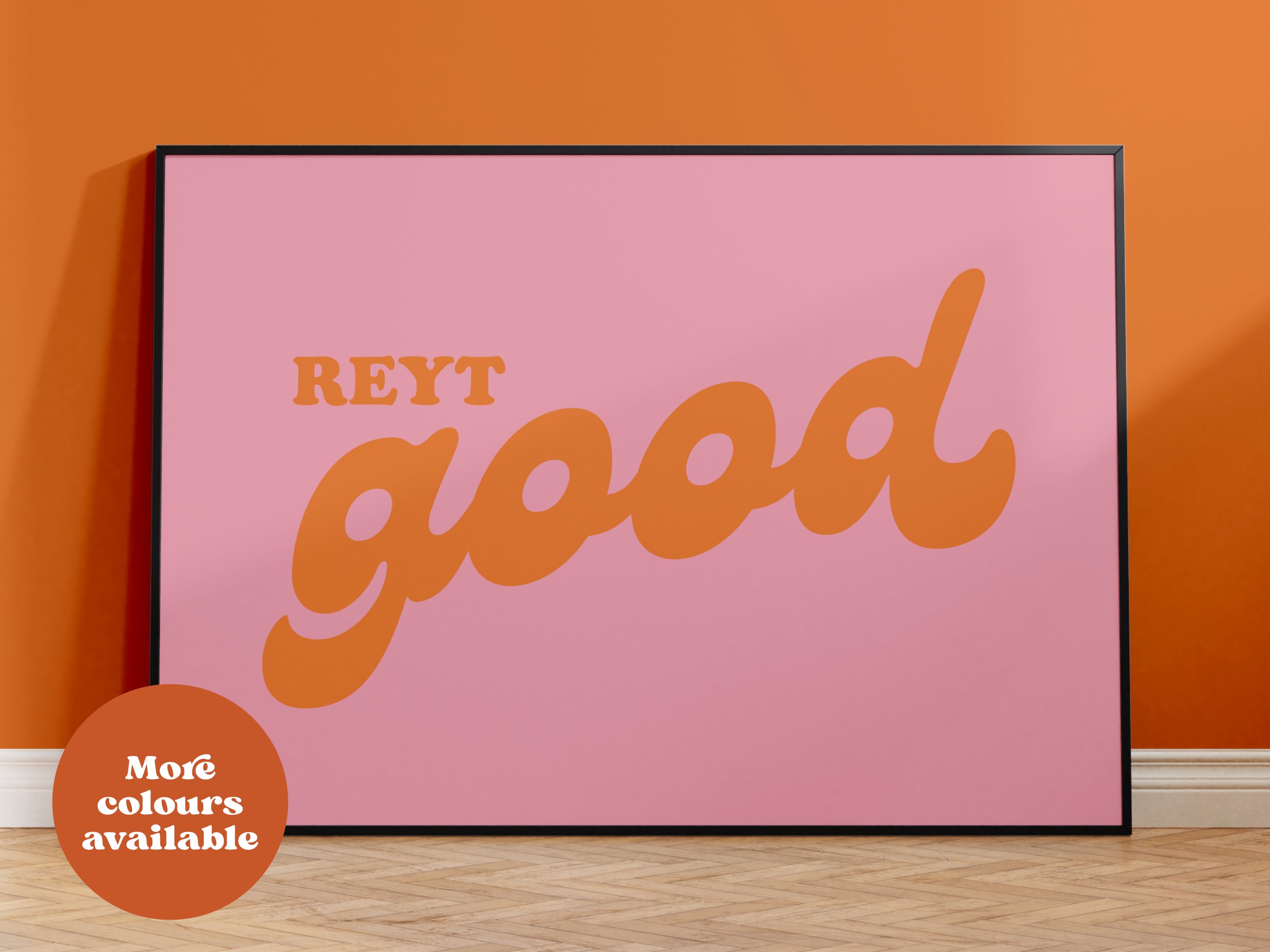 Reyt Good Print