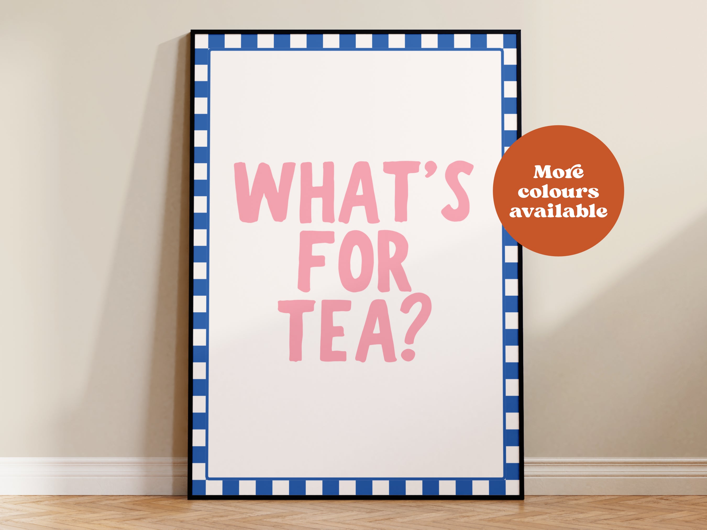 What's For Tea Print