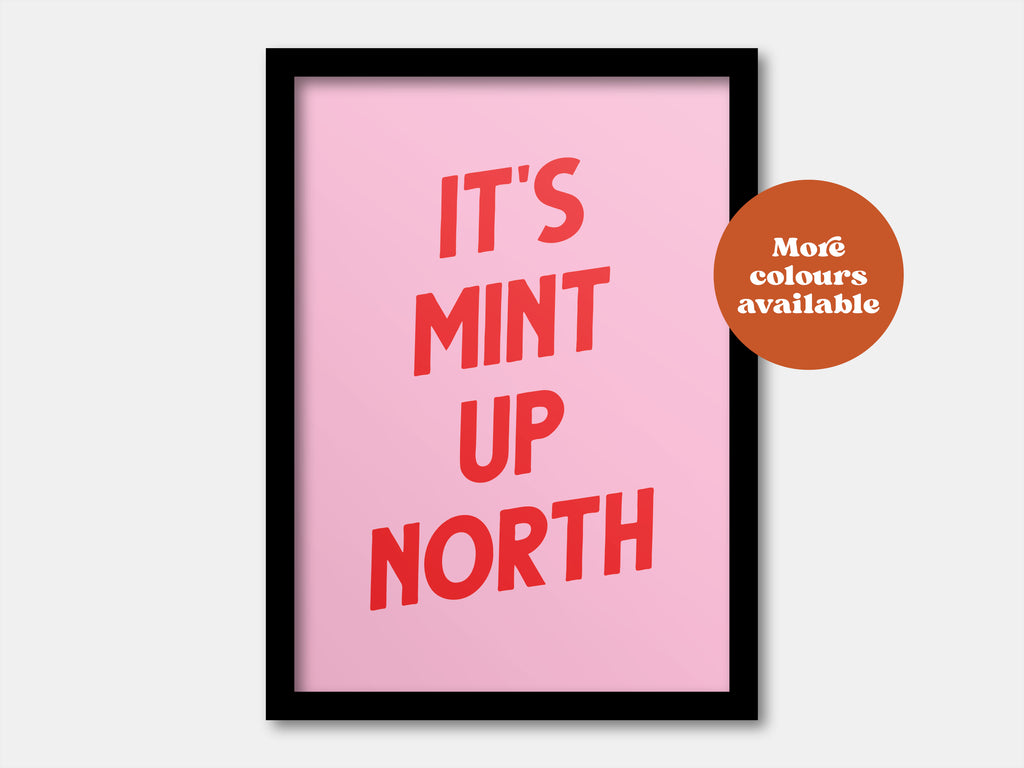 It's Mint up North Print